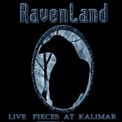 Ravenland : Live Pieces At Kalimar